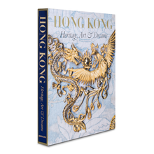 Load image into Gallery viewer, Hong Kong: Heritage, Art and Dreams